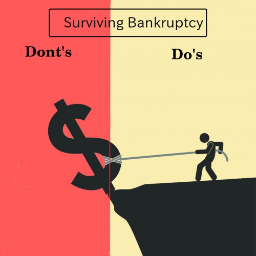 Surviving Bankruptcy- Do's and Dont's