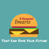 5 Financial Smarts That Can Save Your Future